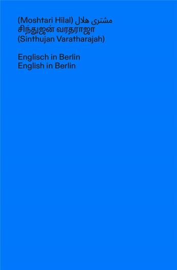 Couverture du livre « English in Berlin : Exclusions in a Cosmopolitan Society » de Moshtari Hilal et Sinthujan Varatharajah aux éditions Wirklichkeit Books