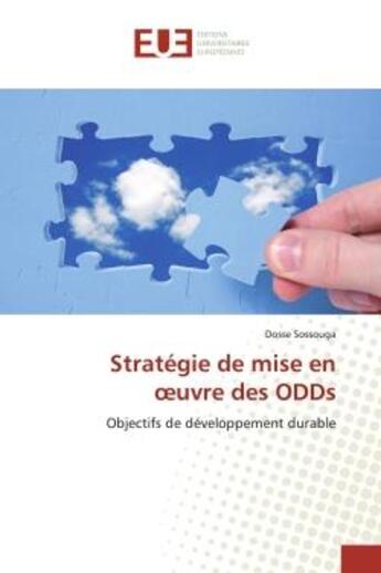 Couverture du livre « Strategie de mise en oeuvre des odds - objectifs de developpement durable » de Sossouga Dosse aux éditions Editions Universitaires Europeennes