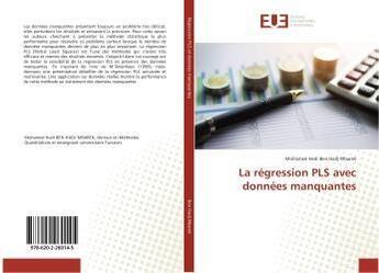 Couverture du livre « La regression pls avec donnees manquantes » de Hedi Ben Hadj Mbarek aux éditions Editions Universitaires Europeennes