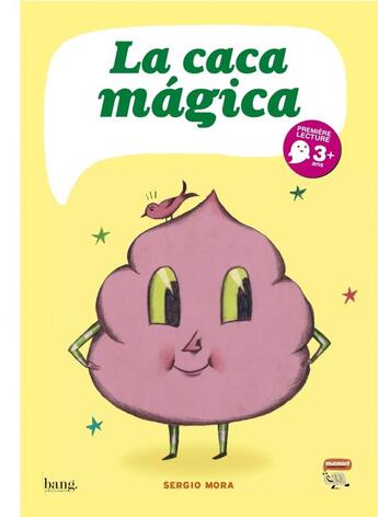 Couverture du livre « La caca mágica » de Sergio Mora aux éditions Bang