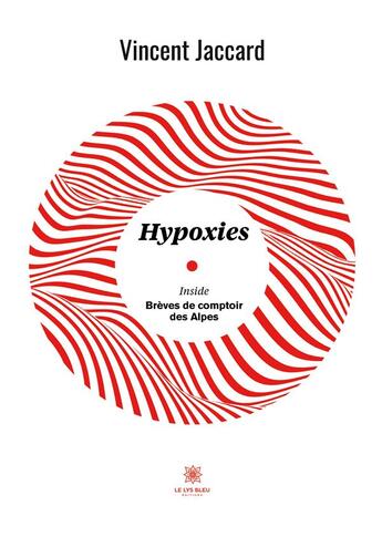 Couverture du livre « Hypoxies » de Jaccard Vincent aux éditions Le Lys Bleu