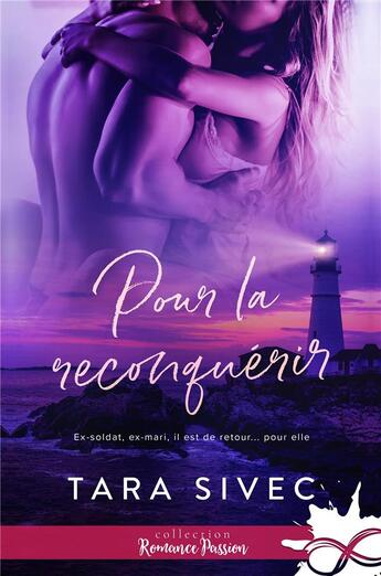 Couverture du livre « Pour la reconquérir » de Tara Sivec aux éditions Mxm Bookmark