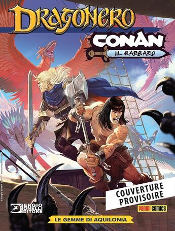 Couverture du livre « Conan / Dragonero : Les gemmes d'Aquilonie » de Lorenzo Nuti et Stefano Vietti et Luca Enoch aux éditions Panini