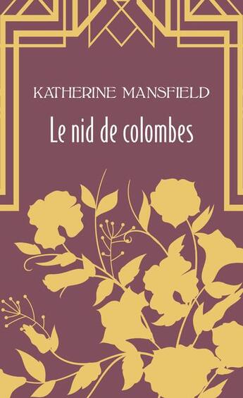 Couverture du livre « Le nid de colombes ; pension allemande » de Katherine Mansfield aux éditions Archipoche
