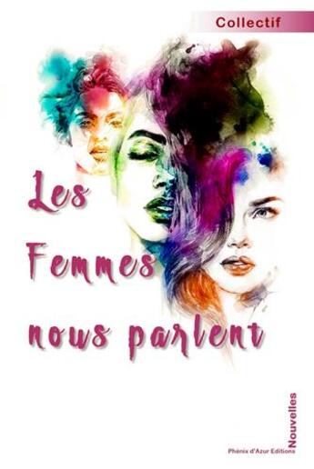 Couverture du livre « Les femmes nous parlent » de  aux éditions Phenix D'azur