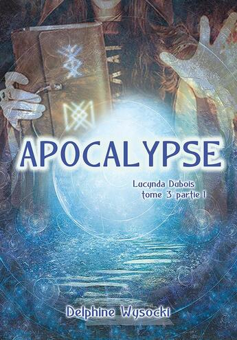 Couverture du livre « Apocalypse » de Delphine Wysocki aux éditions Thebookedition.com