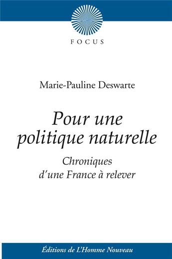 Couverture du livre « Chroniques d'une France à relever » de Marie-Pauline Deswarte aux éditions L'homme Nouveau