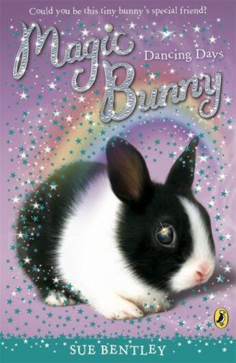 Couverture du livre « Magic Bunny: Dancing Days » de Sue Bentley aux éditions Penguin Books Ltd Digital