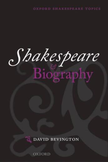 Couverture du livre « Shakespeare and Biography » de Bevington David aux éditions Oup Oxford