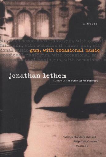 Couverture du livre « Gun, with Occasional Music » de Jonathan Lethem aux éditions Houghton Mifflin Harcourt