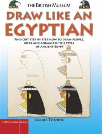 Couverture du livre « Draw like an egyptian » de Thorne Claire aux éditions British Museum