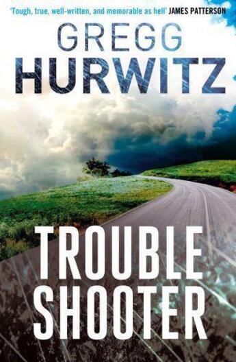 Couverture du livre « Troubleshooter » de Gregg Hurwitz aux éditions Little Brown Book Group Digital