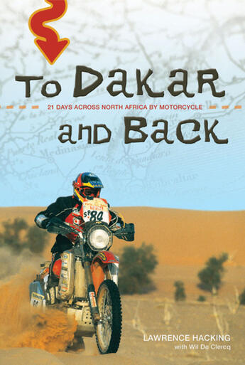 Couverture du livre « To Dakar and Back » de Asher Ghaffar et Lawrence Hacking et Dr. David Gratzer et Lawrence Hacking With Wil De Clercq et Wil De Clercq aux éditions Ecw Press