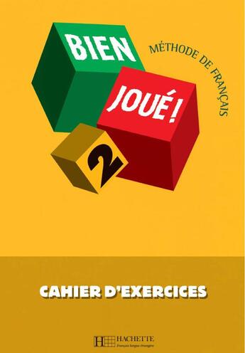 Couverture du livre « Bien joue ! 2 - cahier d'exercices » de Gruneberg/Selle aux éditions Hachette Fle