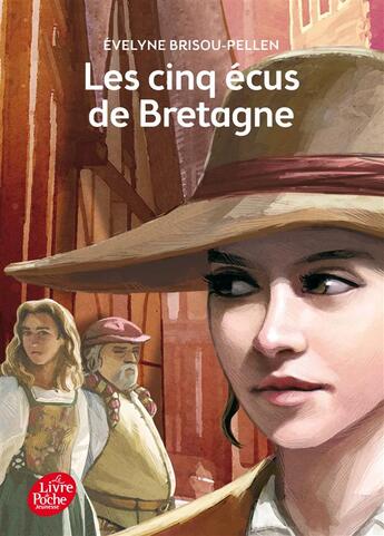 Couverture du livre « Les cinq écus de Bretagne » de Evelyne Brisou-Pellen aux éditions Le Livre De Poche Jeunesse