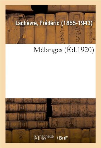 Couverture du livre « Melanges » de Lachevre Frederic aux éditions Hachette Bnf