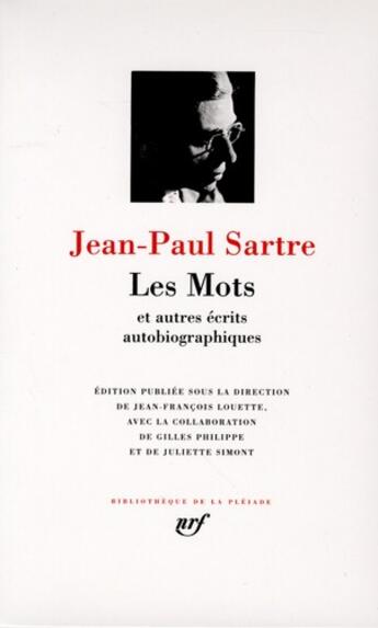 Couverture du livre « Les mots et autres écrits autobiographiques » de Jean-Paul Sartre aux éditions Gallimard