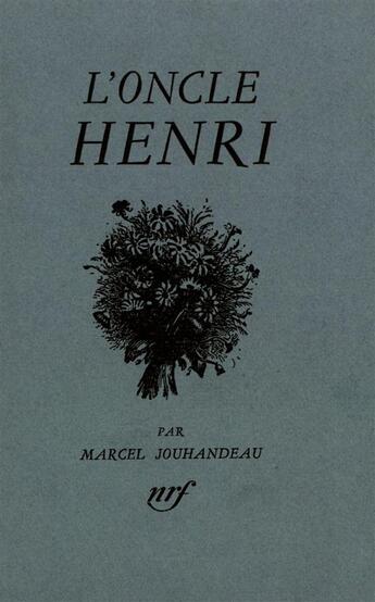 Couverture du livre « L'oncle henri » de Marcel Jouhandeau aux éditions Gallimard