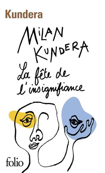 Couverture du livre « La fête de l'insignifiance » de Milan Kundera aux éditions Folio