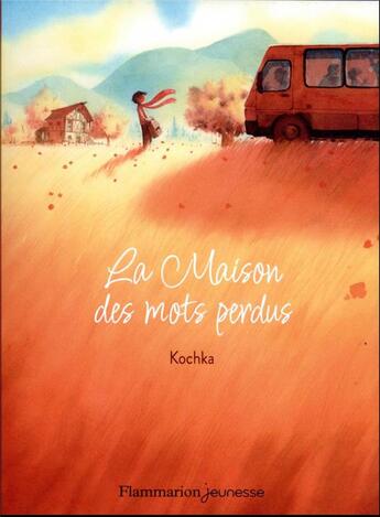 Couverture du livre « La maison des mots perdus » de Kochka aux éditions Flammarion Jeunesse