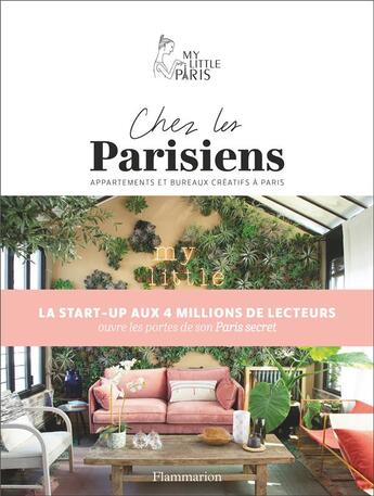 Couverture du livre « Chez les Parisiens ; appartements et bureaux créatifs à Paris » de  aux éditions Flammarion