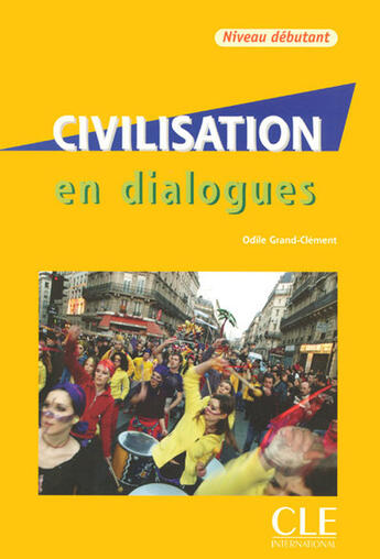 Couverture du livre « En dialogues : Collection en dialogues : civilisation livre + cdaudio dibutant » de Odile Grand-Clement aux éditions Cle International