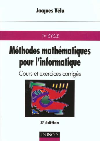 Couverture du livre « Methodes Maths Pour Informatique » de Jacques Velu aux éditions Dunod