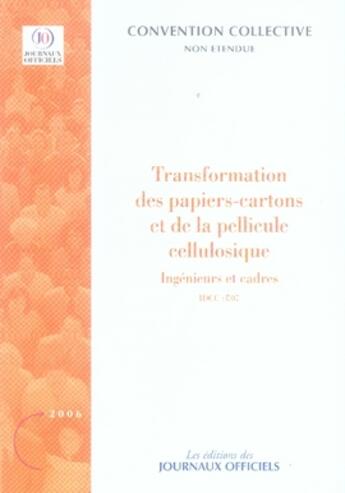 Couverture du livre « Transformation des papiers-cartons et de la pellicule cellulosique » de  aux éditions Direction Des Journaux Officiels