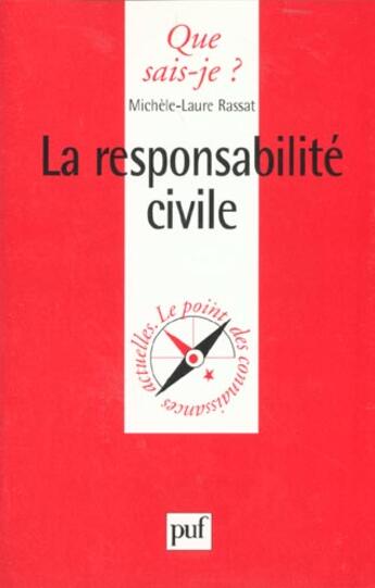 Couverture du livre « Responsabilite civile (la) » de Michele-Laure Rassat aux éditions Que Sais-je ?