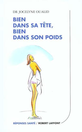 Couverture du livre « Bien dans sa tête, bien dans son poids » de Jocelyne Oualid aux éditions Robert Laffont