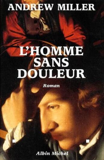 Couverture du livre « L'homme sans douleur » de Miller-A aux éditions Albin Michel