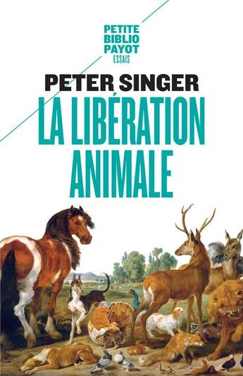 Couverture du livre « La libération animale » de Peter Singer aux éditions Payot