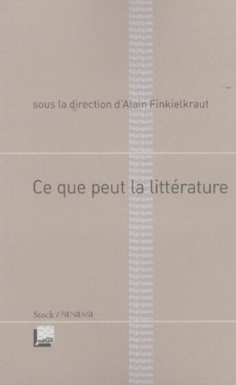 Couverture du livre « Ce que peut la littérature » de Alain Finkielkraut aux éditions Stock