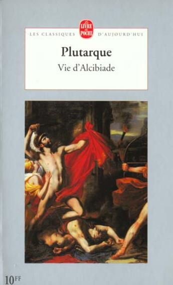 Couverture du livre « Vie d'alcibiade » de Plutarque aux éditions Le Livre De Poche