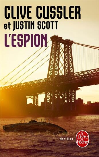 Couverture du livre « L'espion » de Clive Cussler et Justin Scott aux éditions Le Livre De Poche