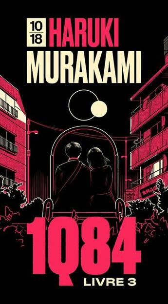 Couverture du livre « 1Q84 Tome 3 » de Haruki Murakami aux éditions 10/18