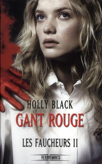 Couverture du livre « Les faucheurs Tome 2 ; gant rouge » de Holly Black aux éditions Fleuve Editions