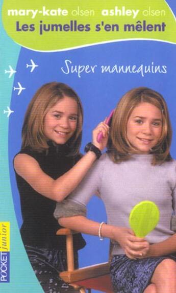 Couverture du livre « Les jumelles s'en mêlent t.6 ; super mannequins » de Stine Megan aux éditions Pocket Jeunesse
