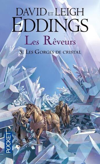 Couverture du livre « Les rêveurs Tome 3 ; les gorges de crystal » de David Eddings aux éditions Pocket