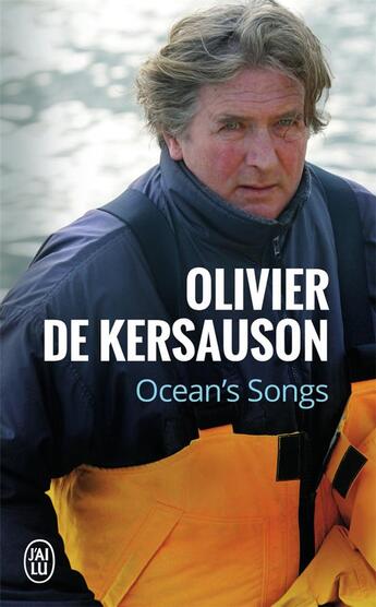 Couverture du livre « Ocean's songs » de Olivier De Kersauson aux éditions J'ai Lu