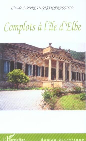 Couverture du livre « Complots à l'île d'Elbe » de Claude Bourguignon Frasseto aux éditions L'harmattan