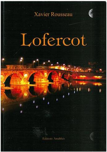 Couverture du livre « Lofercot » de Xavier Rousseau aux éditions Amalthee