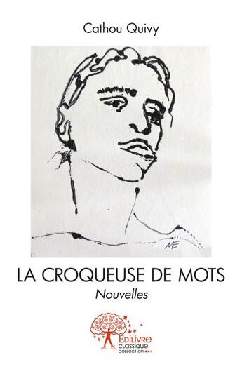 Couverture du livre « La croqueuse de mots » de Cathou Quivy aux éditions Edilivre