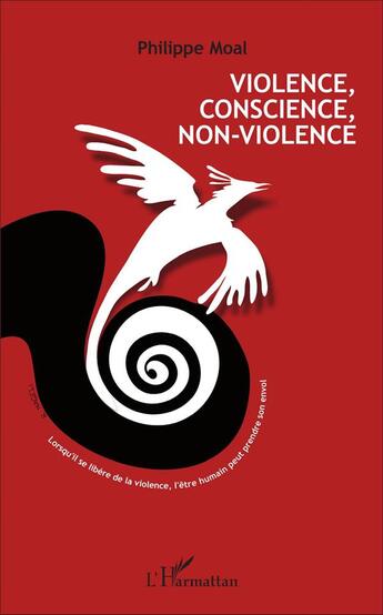 Couverture du livre « Violence, conscience, non-violence » de Philippe Moal aux éditions L'harmattan