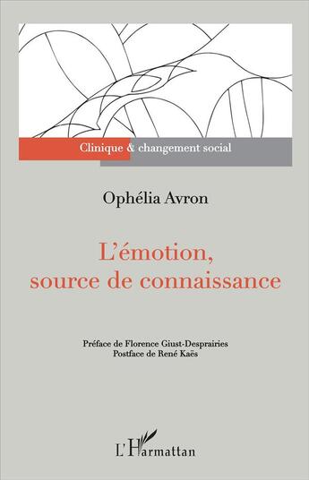 Couverture du livre « L'émotion source de connaissance » de Ophelia Avron aux éditions L'harmattan