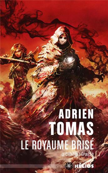 Couverture du livre « Le chant des épines Tome 3 : le royaume brisé » de Adrien Tomas aux éditions Mnemos