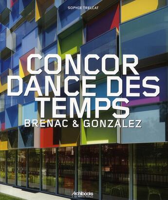 Couverture du livre « Concordance des temps ; Brenac & Gonzalez » de Sophie Trelcat aux éditions Archibooks