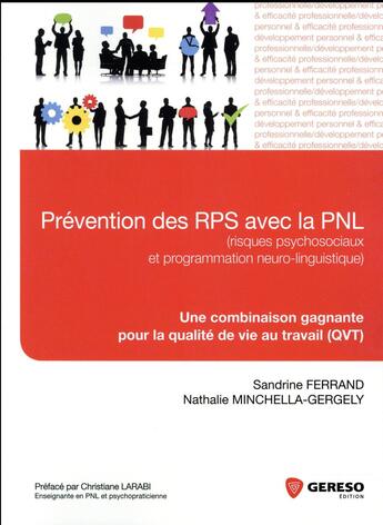 Couverture du livre « Prévention des RPS avec la PNL ; risques psychosociaux et programmation neuro-linguistique » de Sandrine Ferrand et Nathalie Minchella-Gergely aux éditions Gereso