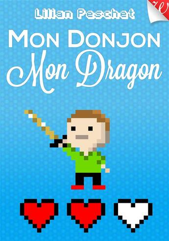 Couverture du livre « Mon donjon mon dragon » de Lilian Peschet aux éditions Walrus