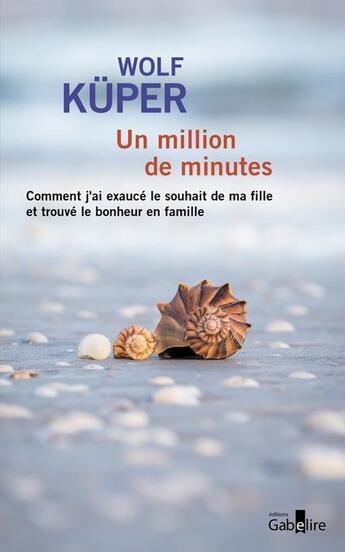 Couverture du livre « Un million de minutes » de Wolf Kuper aux éditions Gabelire